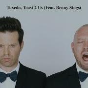 Tuxedo Toast 2 Us