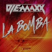 Dj E Maxx La Bomba Extended Mix