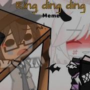 Ring Ding Ding Meme Gacha Life Video