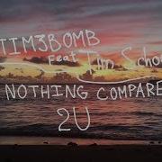 Tim3Bomb Feat Tim Schou Nothing Compares 2 U Lyric Video