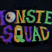 Monster Squad Feat Hehvy