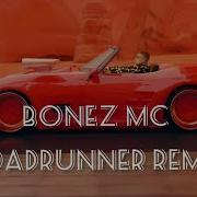 Bonez Mc Roadrunner Club Version