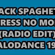 Black Spaghetti Stress No More Radio Edit Italodance 1995