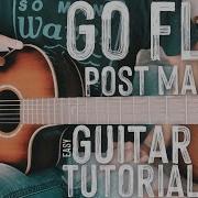 How To Play Go Flex By Post Malone On Guitar