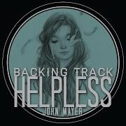 Helpless Solo Backing Track Play Along John Mayer