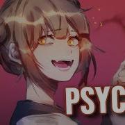 Nightcore Psycho Lyrics