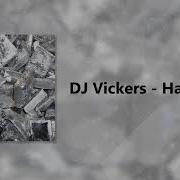 Dj Vickers Hard Life