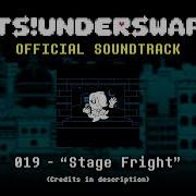 New Ts Underswap Ost Stage Fright