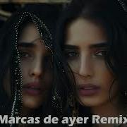 Adriana Mezzadri Marcas De Ayer Rahat Remix