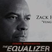 Zack Hemsey Vengeance The Equalizer Official Soundtrack