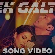 Salman Khan Releases Race 3 Ek Galti Song Jacqueline Fernandez