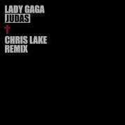 Judas Chris Lake Remix