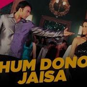 Hum Dono Jaisa From Mere Yaar Ki Shaadi Hai