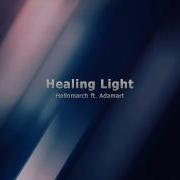 Hellomarch Healing Light Audio