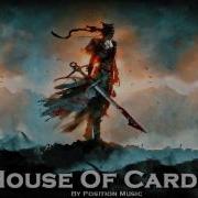 House Of Cards By Position Music