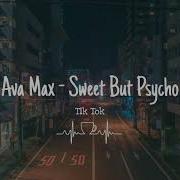 Sweet But Psycho Tik Tok