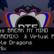 Lst Dagames Break My Mind Blst Remix