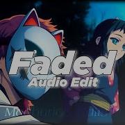 Faded Edit Audio