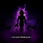 Vai Dar Problema Slowed Reverb