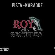 Este Cariño Es Tuyo Roy Gentiles Pista Karaoke Reason