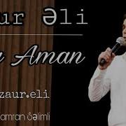 Zaur Ali Ay Aman Remix