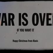 Alanis Morissette Happy Xmas War Is Over