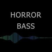 Horror Bass Sounds