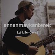 Let It Be Cover Annenmaykantereit