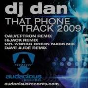 Dj Dan That Phone Track 2009