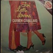 Carmen Cavallaro For Latin Lovers 1956