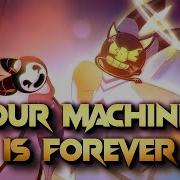 Hell Is Forever Build Our Machine