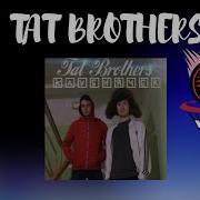 Tat Brothers