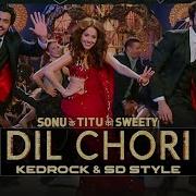 Dil Chori Dj Song