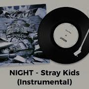 Night Stray Kids Instrumental