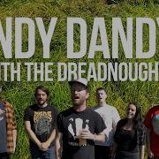 The Dreadnoughts Randy Dandy Oh