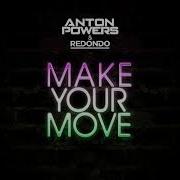 Anton Powers Make Your Move