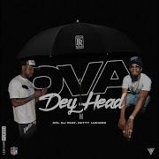 Ova Dey Head Feat Fetty Luciano Nfl Bj Fetty Luciano