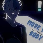 Move Your Body Amv