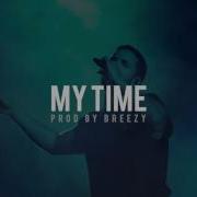 Drake Type Beat My Time