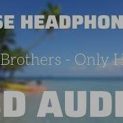 Jonas Brothers Only Human 8D Audio