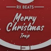 Merry Christmas Trap Rx Beats