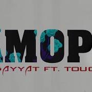 Gidayyat Аморе Feat Touchy