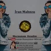 Iran Mahnisi Majnunam Kendim