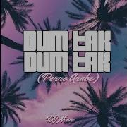 Dj Niar Dum Tak Dum Tak Perreo Arabe