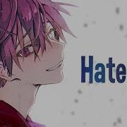 Nightcore Hate Me Nico Collins Lyrics