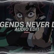 Legends Never Die Audio Edit