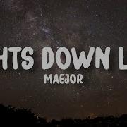 Maejor Lights Down Low Перевод На Русский
