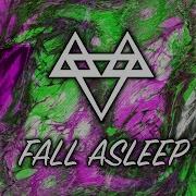 Fall Asleep Neffex