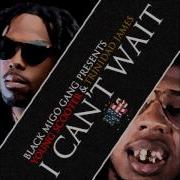 Young Scooter Feat Trinidad James I Can T Wait