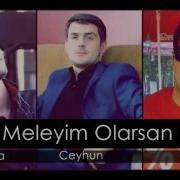 Mələyim Olarsan